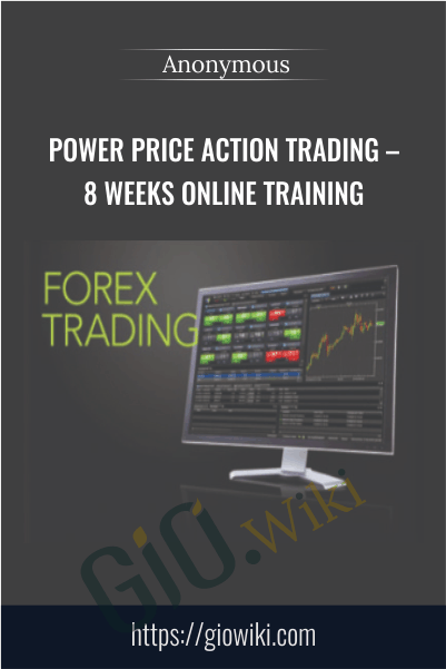 Power Price Action Trading – 8 Weeks Online Training