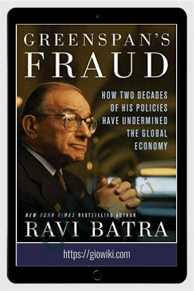 Greenspan's Fraud – Ravil Batra