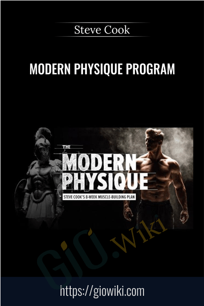 Modern Physique Program - Steve Cook