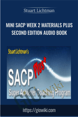 Mini SACP Week 2 materials PLUS Second Edition Audio Book - Stuart Lichtman