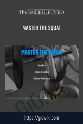 Master the Squat – The BARBELL PHYSIO