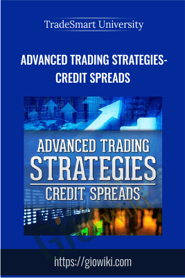 Advanced Trading Strategies- Credit Spreads - TradeSmart Universit