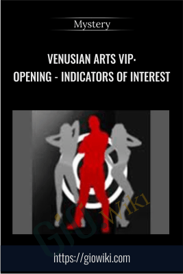 Venusian Arts VIP: Opening - Indicators Of Interest - Mystery