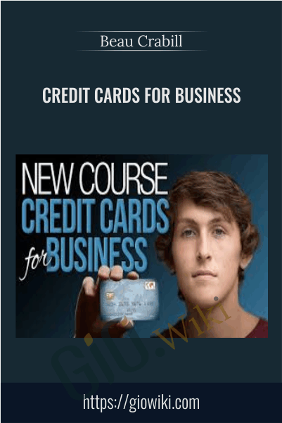 Credit Cards for Business – Beau Crabill