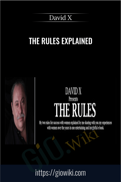 The Rules Explained – David X