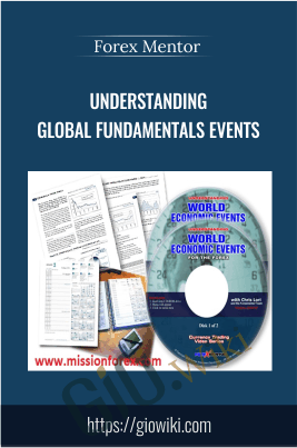 Understanding Global Fundamentals Events - Forex Mentor