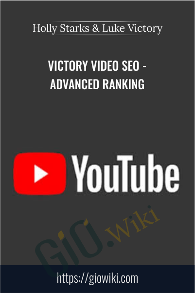 Victory Video SEO - Advanced Ranking – Holly Starks & Luke Victory