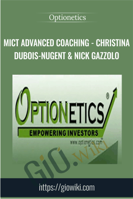 MICT Advanced Coaching - Christina Dubois-Nugent & Nick Gazzolo - Optionetics