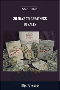 30 Days to Greatness in Sales – Stan Billue