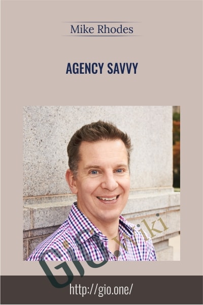 Agency Savvy - Mike Rhodes