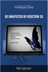 Be Unaffected By Rejection 3G – Subliminal Shop