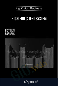 High End Client System – Big Vision Business