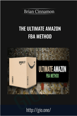 The Ultimate Amazon FBA Method – Brian Cinnamon