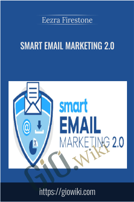 Smart Email Marketing 2.0 – Eezra Firestone