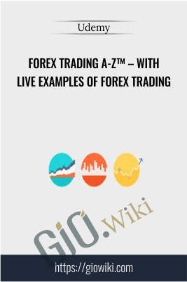 Forex Trading A-Z™ – With LIVE Examples of Forex Trading – Udemy