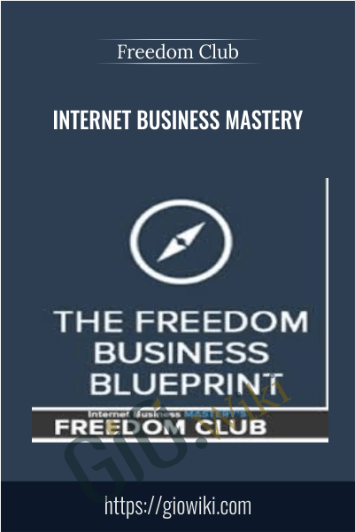 Internet Business Mastery – Freedom Club