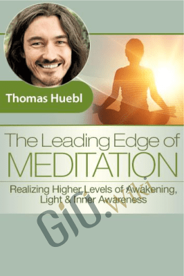 Leading Edge of Meditation - Thomas Huebl