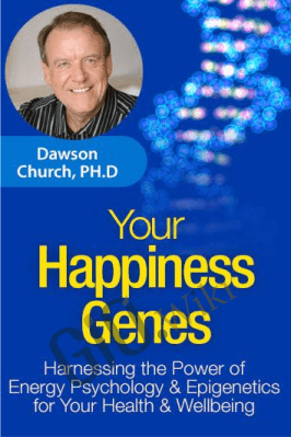 Liberating the Genie in Your Genes - Dawson Church, Ph.D.