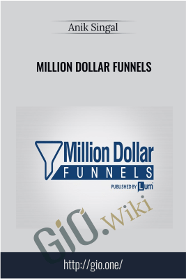 Million Dollar Funnels - Anik Singal