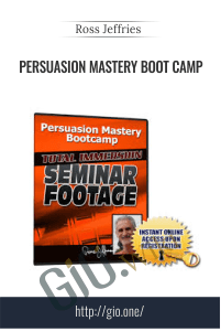 Persuasion Mastery Boot Camp – Ross Jeffries