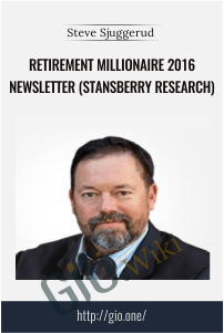 Retirement Millionaire 2016 Newsletter (Stansberry Research) – Steve Sjuggerud