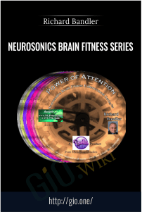 Neurosonics Brain Fitness Series – Richard Bandler
