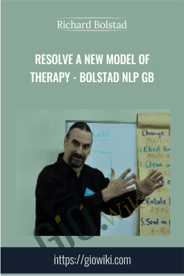 Resolve A New Model of Therapy - Bolstad NLP GB - Richard Bolstad