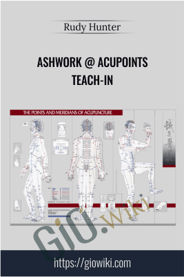 AshWork @ AcuPoints Teach-In - Rudy Hunter