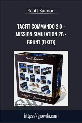 TACFIT Commando 2.0 - Mission Simulation 2B - Grunt (FIXED) - Scott Sannon