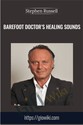 Barefoot Doctor’s Healing Sounds - Stephen Russell