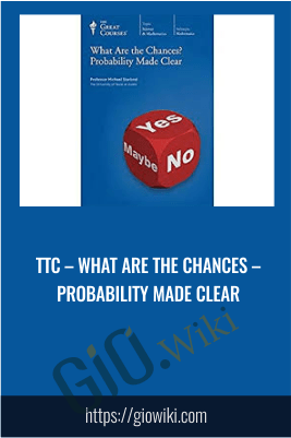 TTC – What Are the Chances – Probability Made Clear