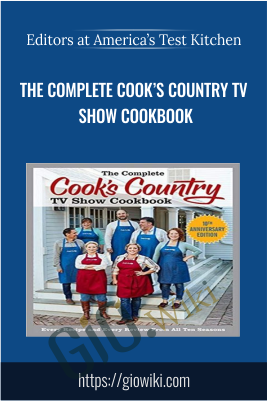 The Complete Cook’s Country TV Show Cookbook - Editors at America’s Test Kitchen