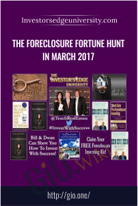The Foreclosure Fortune Hunt in March 2017 – Investorsedgeuniversity.com