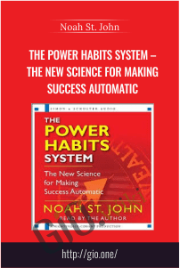 The Power Habits System – The New Science for Making Success Automatic [1 audio (M4A), 1 ebook (PDF)] – Noah St. John