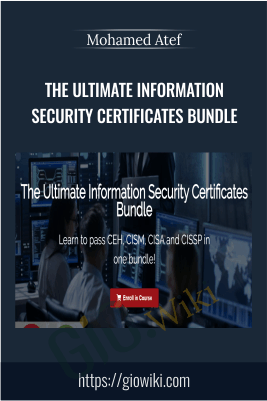 The Ultimate Information Security Certificates Bundle - Mohamed Atef