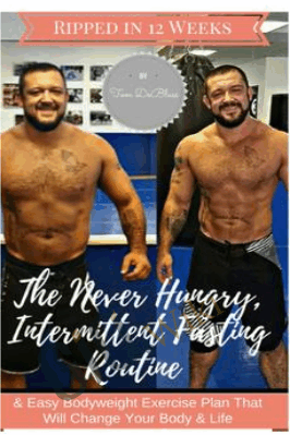 Ripped In 12 Weeks Intermittent Fasting & Easy Bodyweight Fitness By Tom Deblass