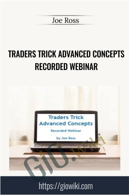 Trading with MORE Special Set-ups – Recorded Webinar - Joe Ross