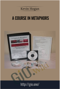 A Course in Metaphors – Kevin Hogan