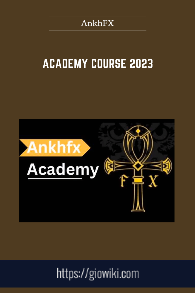 Academy Course 2023 - AnkhFX
