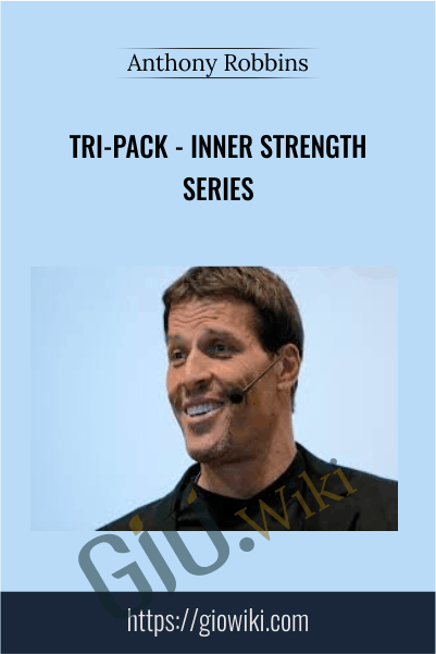Tri-Pack - Inner Strength Series - Anthony Robbins