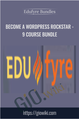 Become a Wordpress Rockstar - 9 Course Bundle - Edufyre Bundles