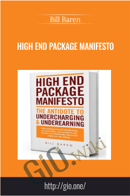 High End Package Manifesto – Bill Baren