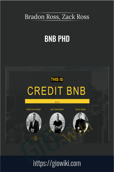 BNB PHD – Bradon Ross, Zack Ross, Jeff Sekinger