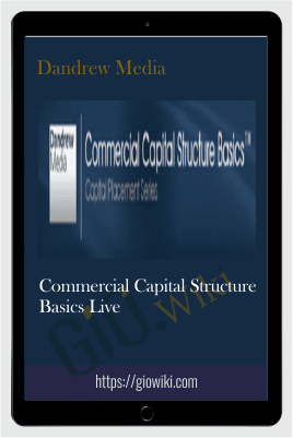 Commercial Capital Structure Basics Live – Dandrew Media
