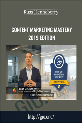 Content Marketing Mastery 2019 Edition - Russ Henneberry