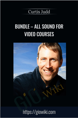 Bundle – All Sound for Video Courses – Curtis Judd