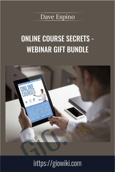 Online Course Secrets - Webinar Gift Bundle – Dave Espino