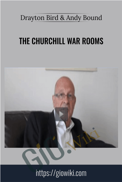 The Churchill War Rooms – Drayton Bird & Andy Bound