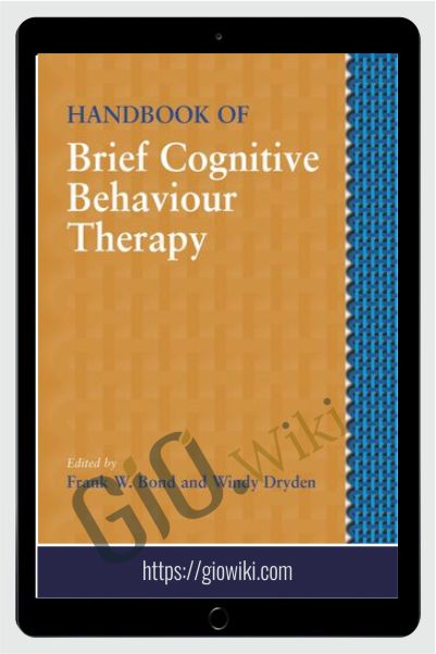 Handbook of Brief Cognitive Behaviour Therapy - Frank Bond