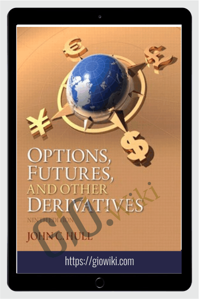 Option, Futures and Other Derivates 9th Edition - John Hull